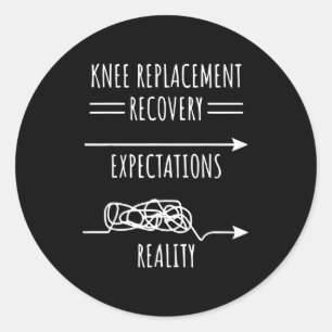 Knee Replacement Recovery Expectations Reality Sur Classic Round Sticker