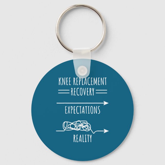 Knee Replacement Recovery Expectations Reality Sur Keychain (Front)