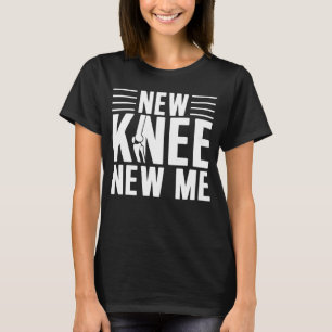 Knee Replacement Surgery Get Well Soon Post Recove T-Shirt