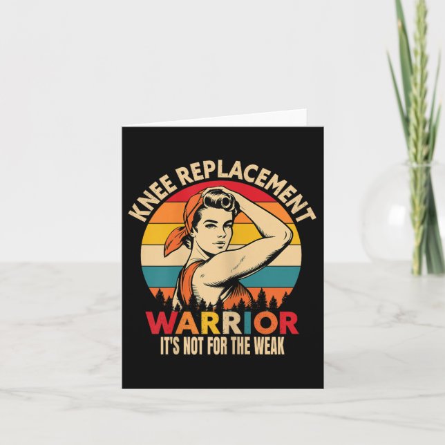 Knee Replacement Warrior Uplifting For Post-surger Card (Front)
