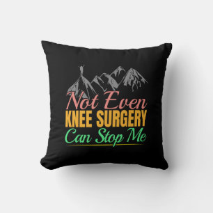Knee Surgery Hiking Quote - Mountain Climber Throw Pillow