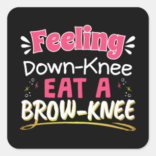 Knee Surgery Positivity Pun - Cute Brownie Square Sticker