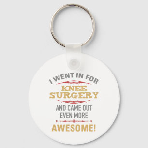 Knee Surgery Recovery Humour Keychain