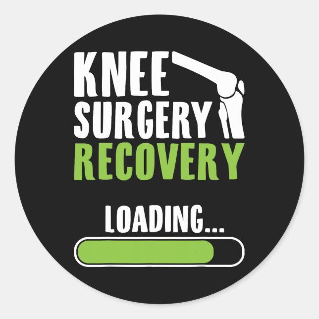 Knee Surgery Recovery Loading - Joint Knee Replace Classic Round Sticker (Front)