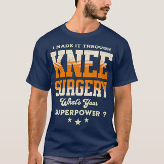 knee surgery recovery T-Shirt