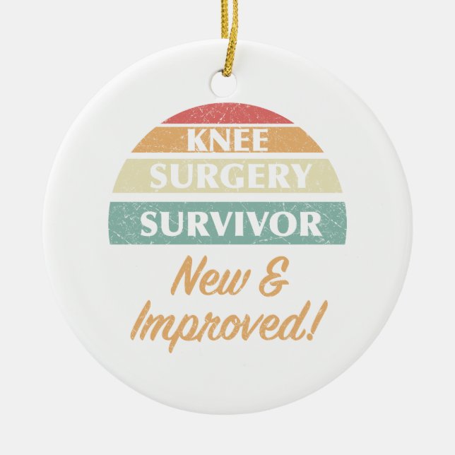Knee Surgery Survivor Humour Ceramic Ornament (Front)