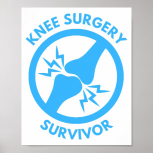 Knee Surgery Survivor Poster