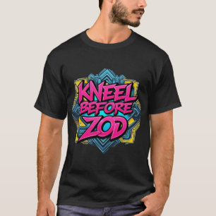 Kneel Before Zod – Ultimate Villain T-Shirt
