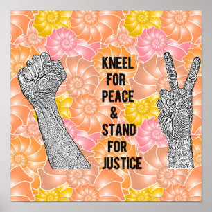Kneel for Peace and Stand for Justice Poster