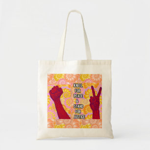 Kneel for Peace and Stand for Justice ( V2) Tote Bag