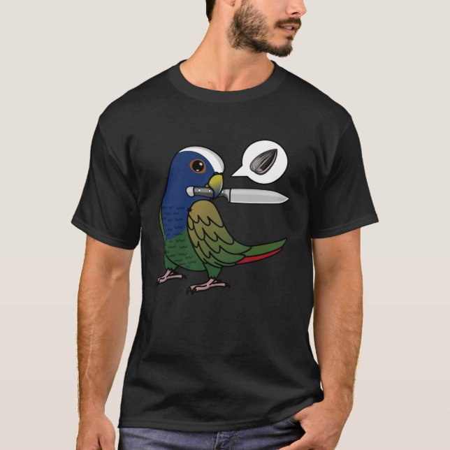 Knife Parrot Wants Seeds I White capped Pionus T-Shirt (Front)