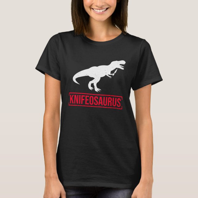 Knifosaurus Knifeaholic Knife Collector Knife Coll T-Shirt (Front)