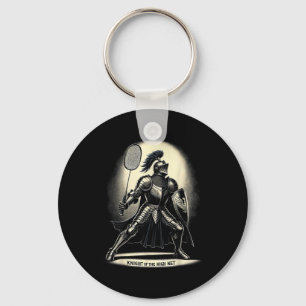 Knight Of The High Net Badminton Funny Graphic Tee Keychain