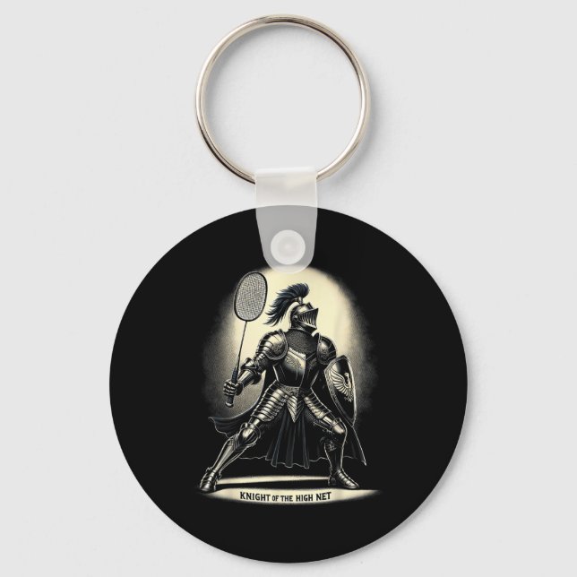 Knight Of The High Net Badminton Funny Graphic Tee Keychain (Front)