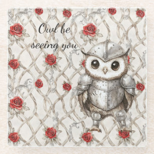Knight Owl in Shining Armor Red Roses Seeing You Glass Coaster