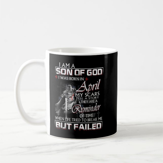 Knight Templar I'm A Son Of God April Christian Re Coffee Mug (Left)