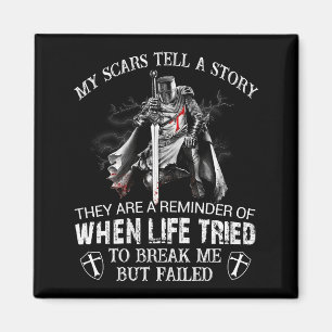 Knight Templar Warrior Christians My Scars Tell A Magnet