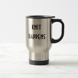 Knit happens travel mug