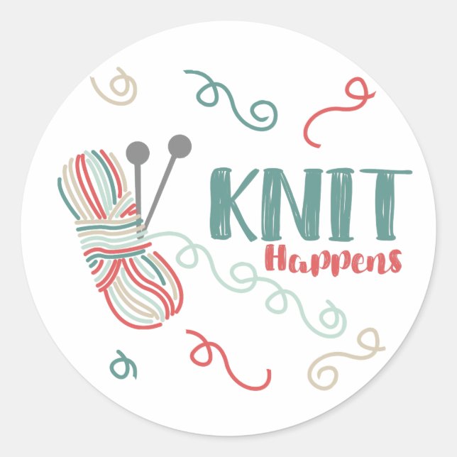 Knit Happens w Multi-Colour Ball of Yarn - Knitter Classic Round Sticker (Front)