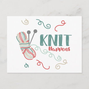 Knit Happens w. Multi-Colour Yarn - Knitters Funny Postcard
