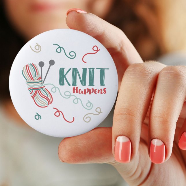 Knit Happens with Multi-Colour Knitting Yarn 2 Inch Round Button (Pin Button Badge for knitter)