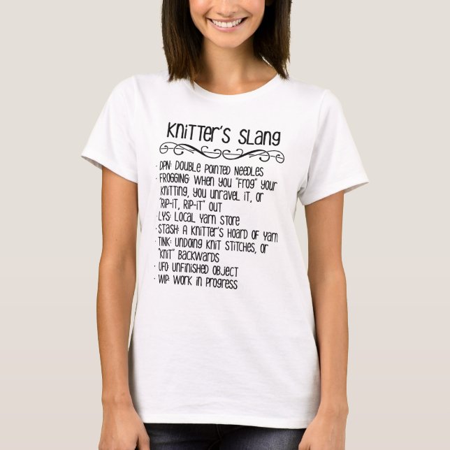 Knitter's Slang Funny Knitting T-Shirt (Front)