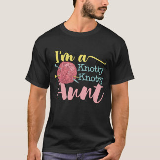 Knitting Aunt Knitter Lover Yarn Handcraft T-Shirt