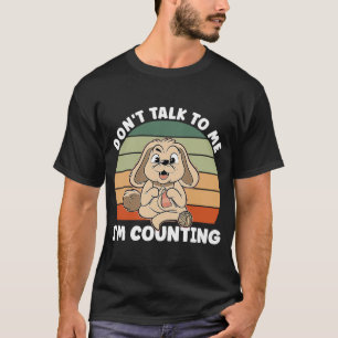 Knitting Dog Don't Talk To Me I'm Counting Croche T-Shirt