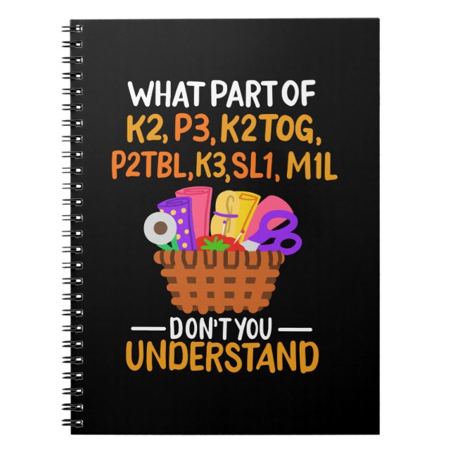 Knitting Funny Knitting Quotes Notebook (Front)