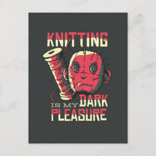 Knitting is My Dark Pleasure Postcard