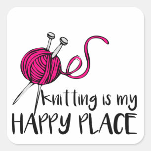 Knitting is My Happy Place Square Sticker
