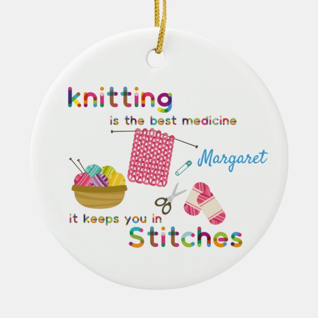 Knitting Is The Best Medicine Ceramic Ornament (Front)