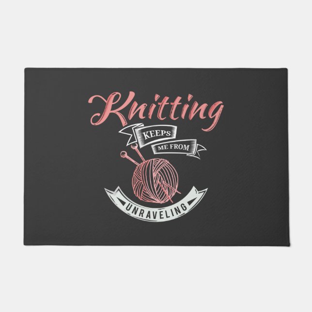 Knitting Keeps Me From Unravelling Novelty Doormat (Front)