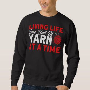 Knitting Knitter Ball Of Yarn Sweatshirt