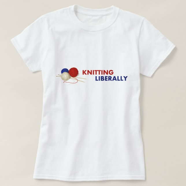 Knitting Liberally Fitted T-Shirt #1 (Design Front)
