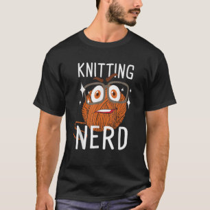 Knitting Nerd Knitter Crocheting Crocheter Needlew T-Shirt