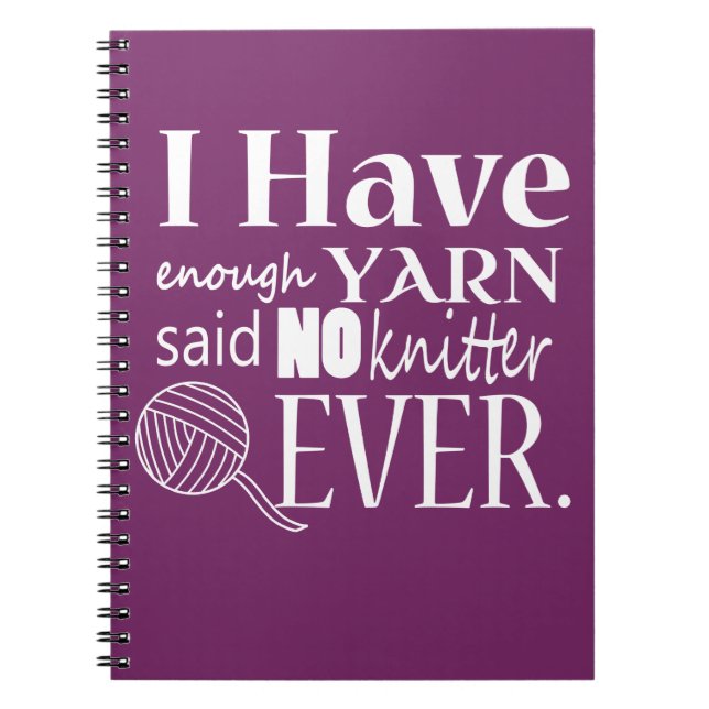 Knitting • Not Enough Yarn • Crafts {Dark} Notebook (Front)
