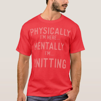Knitting Smart s  T-Shirt