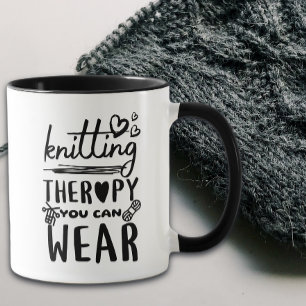 Knitting Therapy You Can Wear Funny Mug