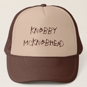 Knobby McKnobhead Trucker Hat