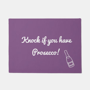 Knock if you have Prosecco Doormat