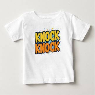 Knock knock baby T-Shirt