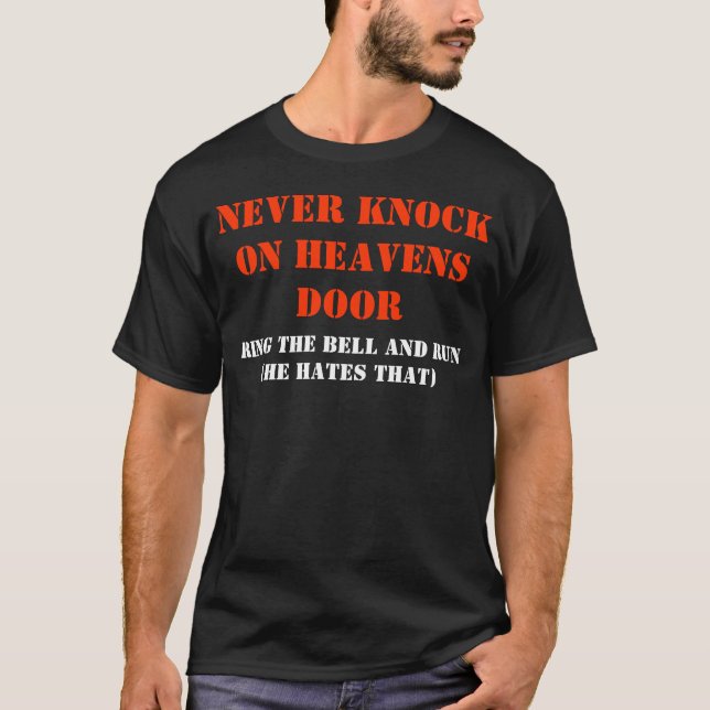 Knock On Heavens Door Cool Fashion Apparel T-Shirt (Front)