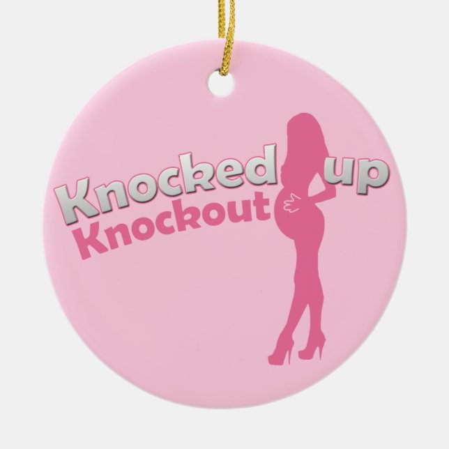 Knocked Up Knockout Baby Shower Mom-to-Be Ceramic Ornament (Front)