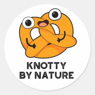 Knotty By Nature Funny Pretzel Pun  Classic Round Sticker
