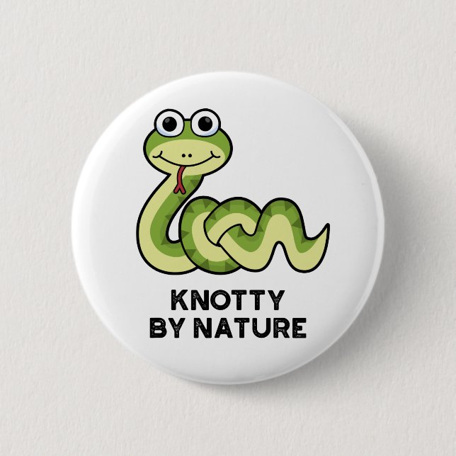 Knotty By Nature Funny Snake Pun  2 Inch Round Button (Front)