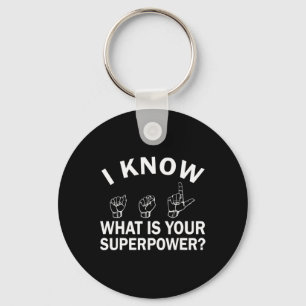 Know Asl What Is Your Superpower Awareness Sign La Keychain