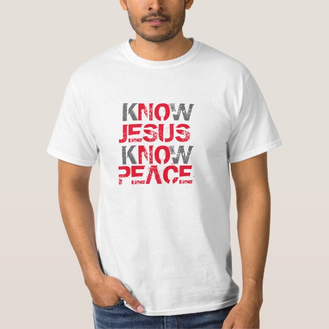 Know God Know Peace T-Shirt (Front)