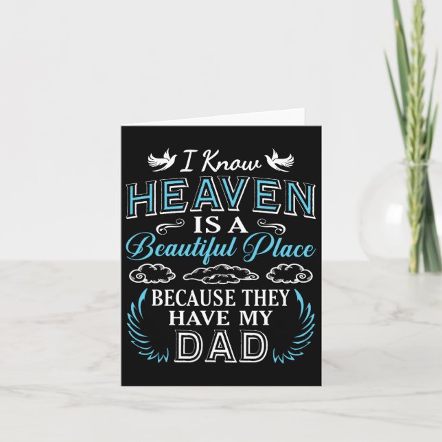 Know Heaven Dad In Heaven Missing Dad Gift Father  Card (Front)
