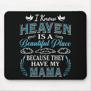 Know Heaven Mama In Heaven Missing Mothers Day Mom Mouse Pad